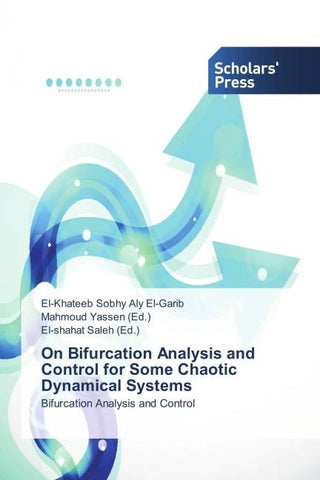 On Bifurcation Analysis and Control for Some Chaotic Dynamical Systems