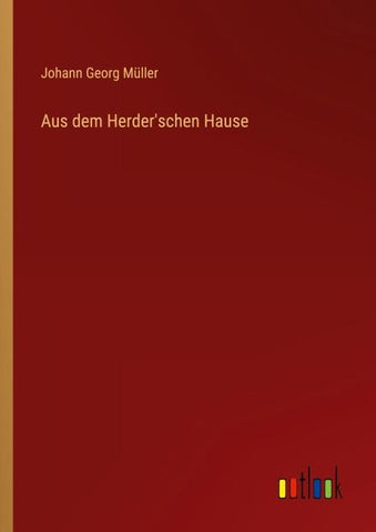 Aus dem Herder'schen Hause