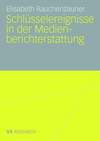 Schlüsselereignisse in der Medienberichterstattung