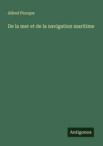 De la mer et de la navigation maritime
