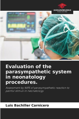 Evaluation of the parasympathetic system in neonatology procedures.