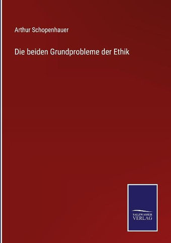 Die beiden Grundprobleme der Ethik