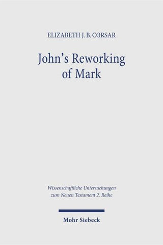 John's Reworking of Mark