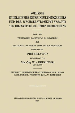 Vorgänge in der Scheibe Eines Induktionszählers und der Wechselstromkompensator als Hilfsmittel zu Deren Erforschung
