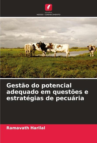 Gestão do potencial adequado em questões e estratégias de pecuária