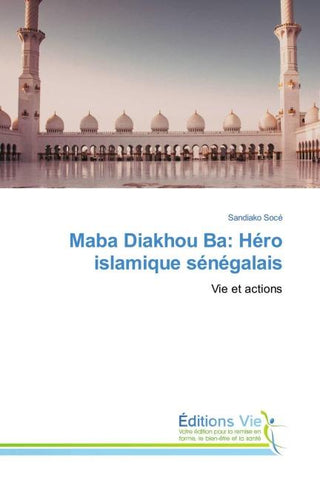 Maba Diakhou Ba: Héro islamique sénégalais