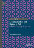 Sociolinguistics and Business Talk