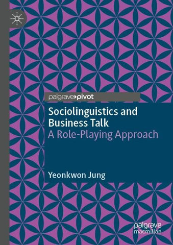 Sociolinguistics and Business Talk