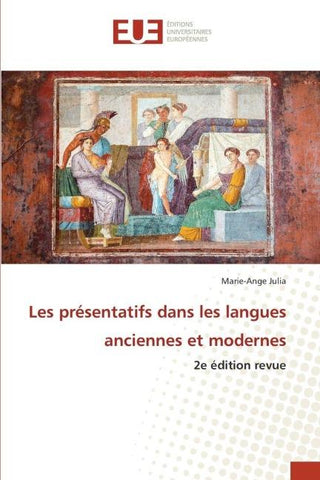 Les présentatifs dans les langues anciennes et modernes