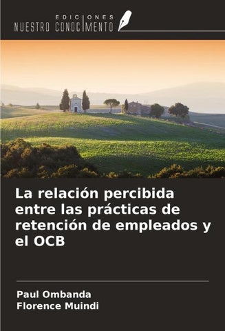 La relación percibida entre las prácticas de retención de empleados y el OCB