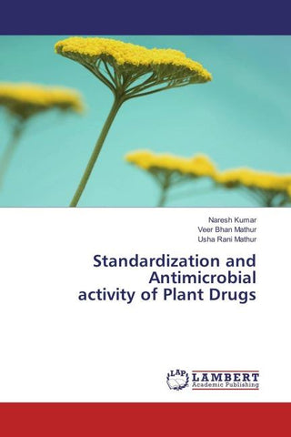 Standardization and Antimicrobial activity of Plant Drugs