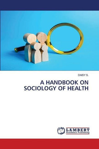 A HANDBOOK ON SOCIOLOGY OF HEALTH