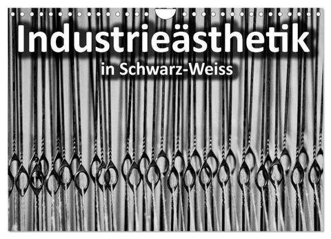 Industrieästhetik in Schwarz-Weiss (Wandkalender 2026 DIN A4 quer), CALVENDO Monatskalender