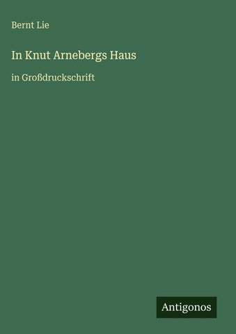 In Knut Arnebergs Haus