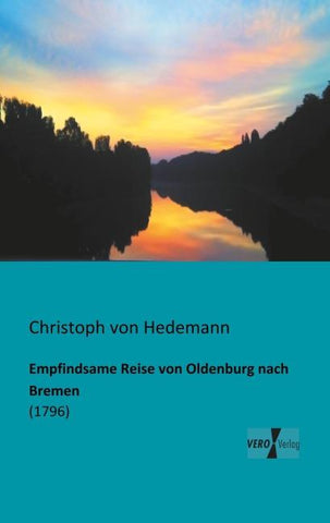 Empfindsame Reise von Oldenburg nach Bremen