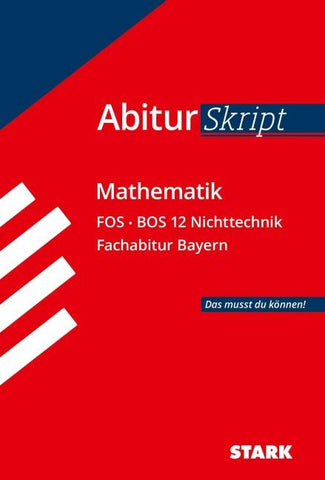 STARK Mathematik NT 12. Klasse - AbiturSkript FOS/BOS Bayern
