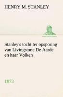 Stanley's tocht ter opsporing van Livingstone De Aarde en haar Volken, 1873