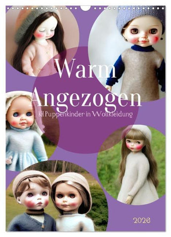 Warm angezogen KI Puppenkinder in Wollkleidung (Wandkalender 2026 DIN A3 hoch), CALVENDO Monatskalender