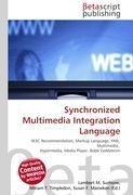 Synchronized Multimedia Integration Language