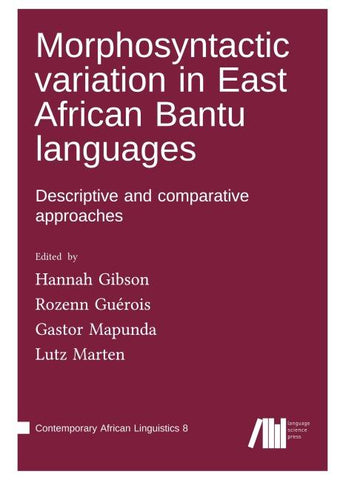Morphosyntactic variation in East African Bantu languages