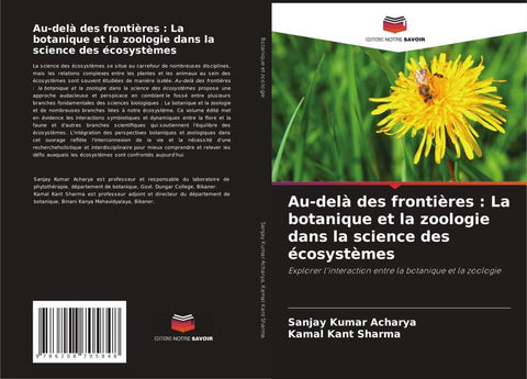 Au-delà des frontières : La botanique et la zoologie dans la science des écosystèmes