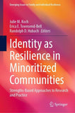 Identity as Resilience in Minoritized Communities