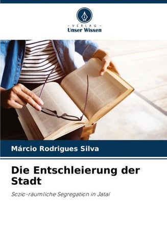 Die Entschleierung der Stadt
