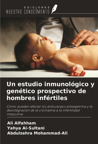 Un estudio inmunológico y genético prospectivo de hombres infértiles