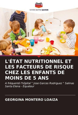L'ÉTAT NUTRITIONNEL ET LES FACTEURS DE RISQUE CHEZ LES ENFANTS DE MOINS DE 5 ANS