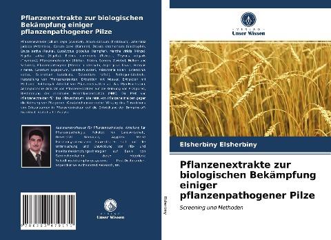 Pflanzenextrakte zur biologischen Bekämpfung einiger pflanzenpathogener Pilze
