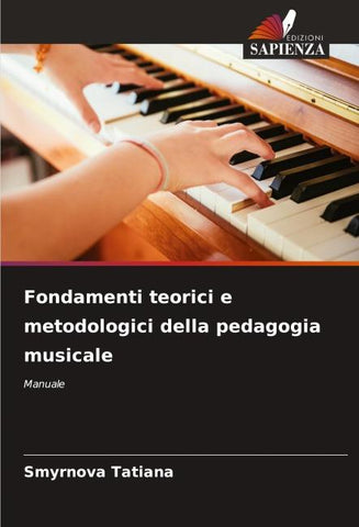 Fondamenti teorici e metodologici della pedagogia musicale