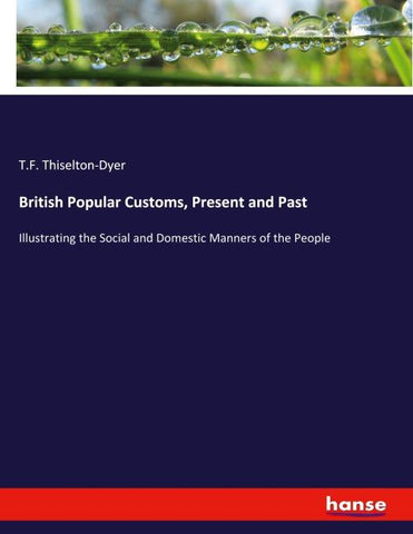 British Popular Customs, Present and Past