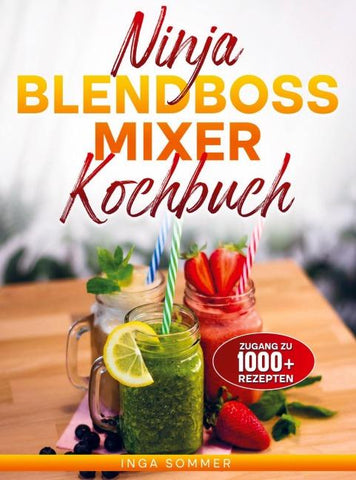 Ninja BlendBoss Mixer Kochbuch