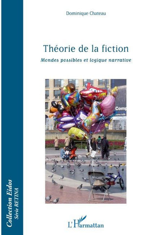 Théorie de la fiction, mondes possibles et logique narrative