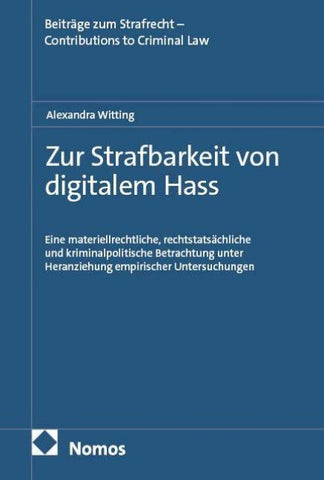 Zur Strafbarkeit von digitalem Hass