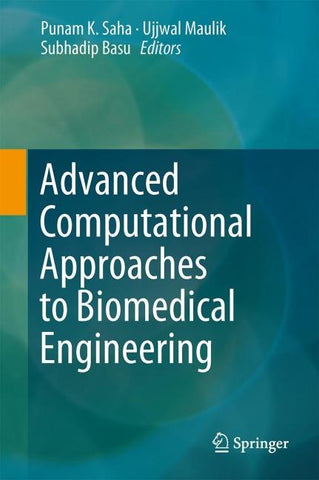 Advanced Computational Approaches to Biomedical Engineering