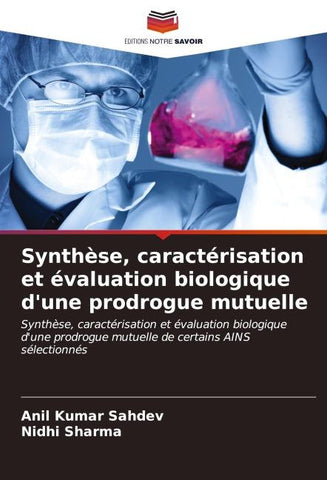 Synthèse, caractérisation et évaluation biologique d'une prodrogue mutuelle