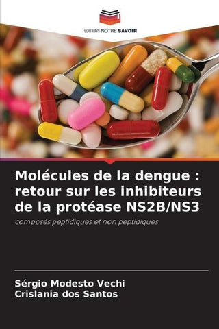 Molécules de la dengue : retour sur les inhibiteurs de la protéase NS2B/NS3