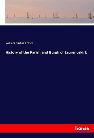 History of the Parish and Burgh of Laurencekirk