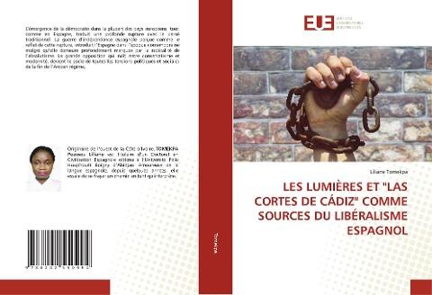LES LUMIÈRES ET "LAS CORTES DE CÁDIZ" COMME SOURCES DU LIBÉRALISME ESPAGNOL