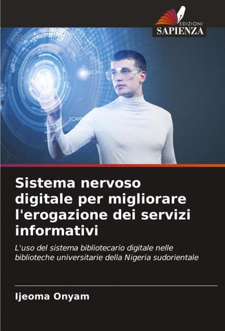 Sistema nervoso digitale per migliorare l'erogazione dei servizi informativi