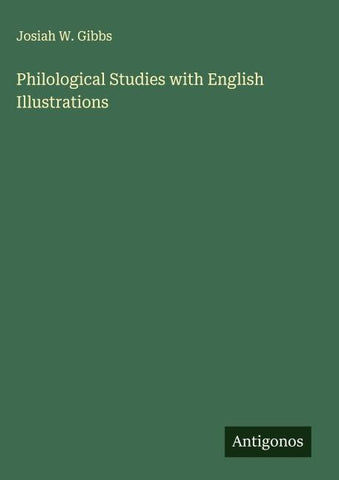 Philological Studies with English Illustrations