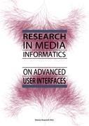 Research in Media Informatics on Advanced User Interfaces