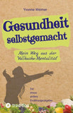 Gesundheit selbstgemacht