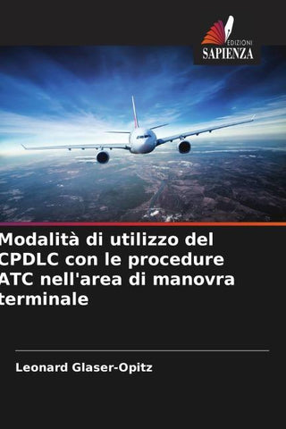 Modalità di utilizzo del CPDLC con le procedure ATC nell'area di manovra terminale