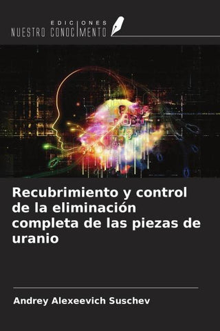 Recubrimiento y control de la eliminación completa de las piezas de uranio
