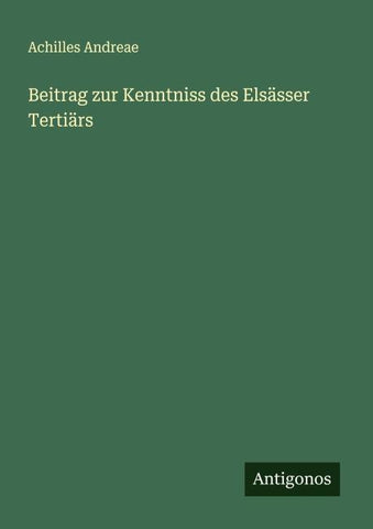 Beitrag zur Kenntniss des Elsässer Tertiärs