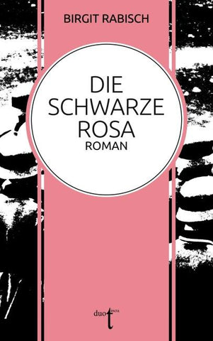 Die Schwarze Rosa