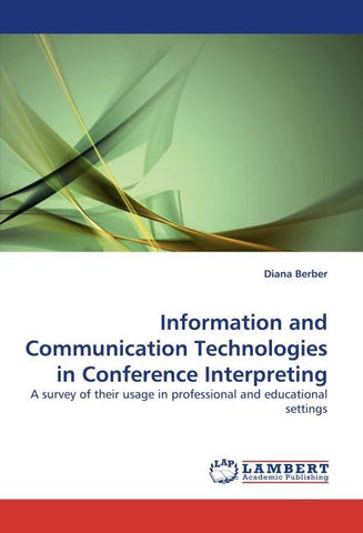 Information and Communication Technologies in Conference Interpreting