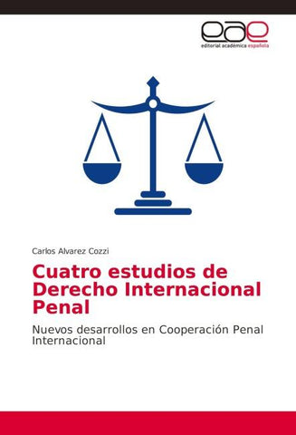 Cuatro estudios de Derecho Internacional Penal